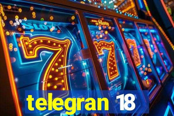 telegran 18